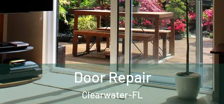 Door Repair Clearwater-FL